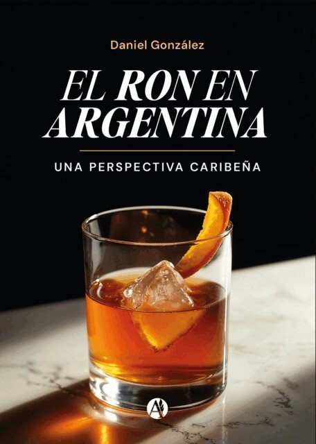 Daniel Gonzalez - El ron en Argentina, E-bok