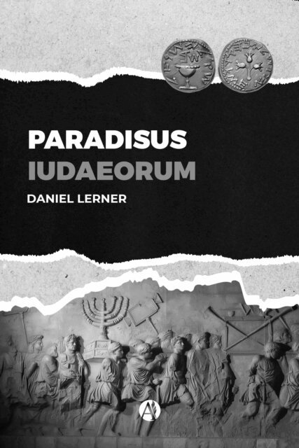 Daniel Lerner - Paradisus Iudaeorum, E-bok