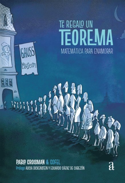 Pablo Groisman, Julieta Elffman - Te regalo un teorema, E-bok