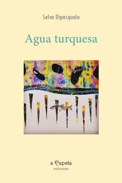 Selva Dipasquale - Agua turquesa, E-bok