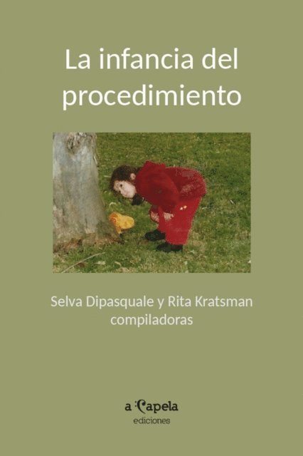 Rita Kratsman, Selva Dipasquale - La infancia del procedimiento, E-bok