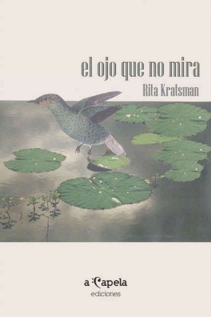 Rita Kratsman - El ojo que no mira, E-bok