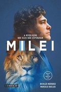 Milei: A revoluo que eles no esperavam