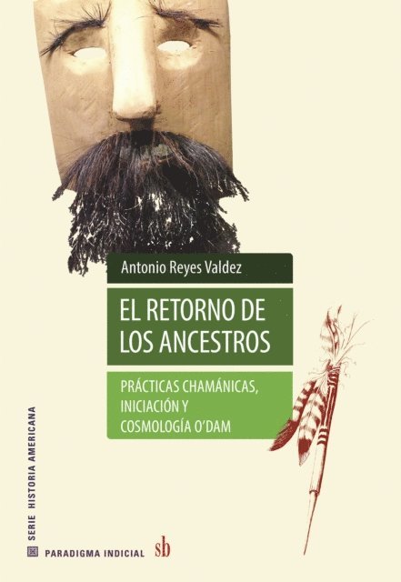 Antonio Reyes Valdez - El retorno de los ancestros, E-bok