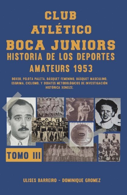 Dominique Gromez, Ulises Barreiro - Club atlético Boca Juniors 1953 III, E-bok
