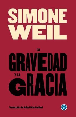 Simone Weil - gravedad y la gracia, Häftad