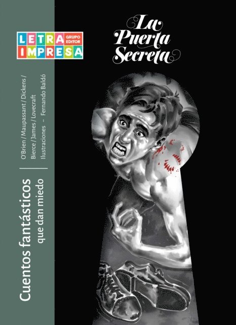 Howard Phillips Lovecraft, Montague Rhodes James, Ambrose Bierce, Charles Dickens, Guy De Maupassant, Fitz James O'Brien - Cuentos fantásticos que dan miedo, E-bok