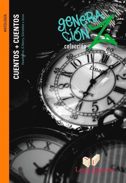 Ricardo Guiraldes, O. Henry, Nathaniel Hawthorne - Cuentos + Cuentos, E-bok