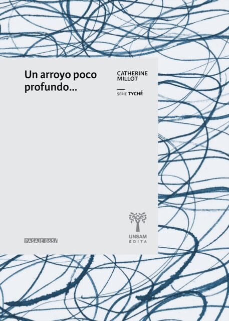 Catherine Millot - Un arroyo poco profundo..., E-bok