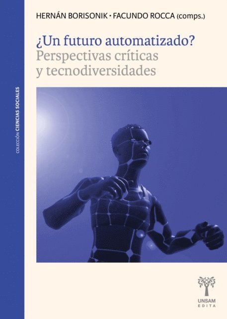 Facundo Rocca, Hernan Borisonik - ¿Un futuro automatizado?, E-bok