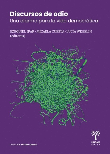 Micaela Cuesta, Lucia Weglein, Ezequiel Ipar - Discursos de odio, E-bok