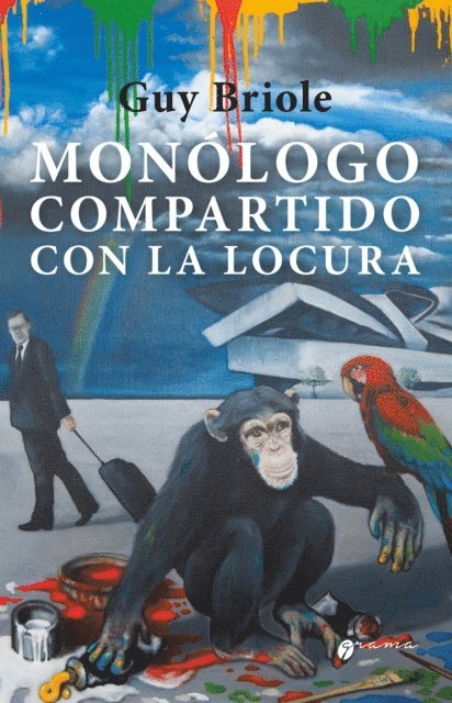 Guy Briole - Monólogo compartido con la locura, E-bok