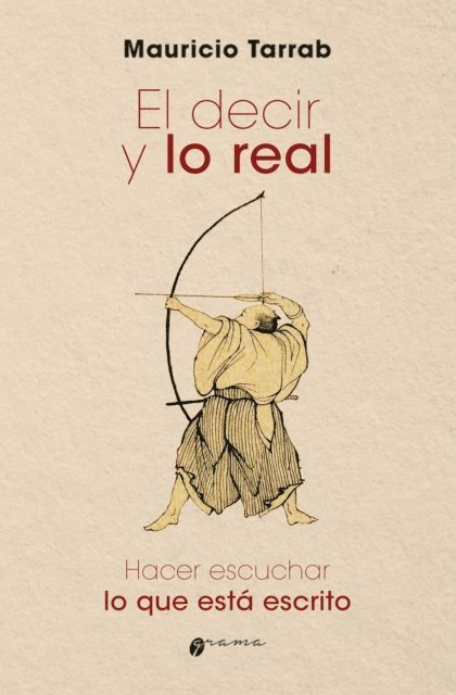 Mauricio Tarrab - El decir y lo real, E-bok