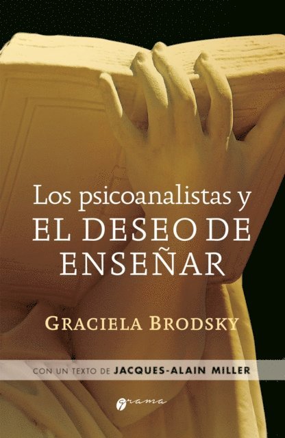 Graciela Brodsky - Los psicoanalistas y el deseo de enseñar, E-bok