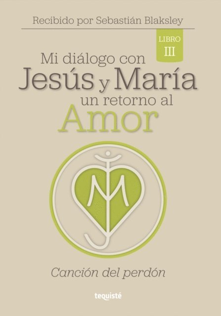 Sebastian Blaksley - Mi diálogo con Jesús y María. Un retorno al amor, E-bok