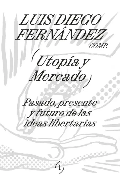 Luis Diego Fernandez - Utopía y mercado, E-bok. Tillgänglighet: Lägg i varukorg