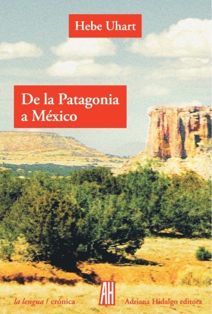 Hebe Uhart - De la Patagonia a México, E-bok