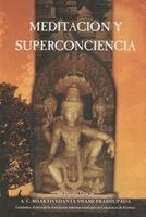 Bhaktivedanta A.C. Swami Prabhupada - Meditacion y superconciencia, Häftad