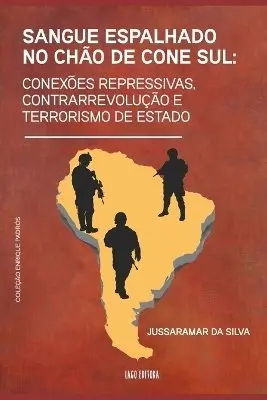 Jussaramar Da Silva - Sangue espalhado no chão do cone sul, Häftad. Tillgänglighet: Lägg i varukorg