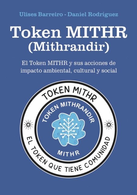 Daniel Rodriguez, Ulises Barreiro - Token MITHR (Mithrandir), E-bok