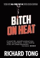 Richard Tong - Bitch On Heat, Häftad