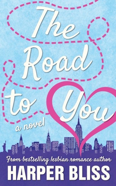 Harper Bliss - Road to You, E-bok