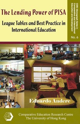 Lending Power of PISA – League Tables and Best Practice in International Education