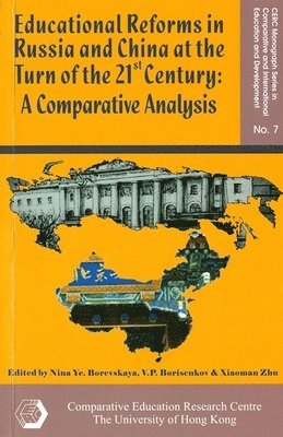 Educational Reforms in Russia and China at the Turn of the 21st Century – A Comparative Analysis