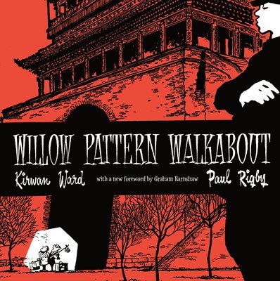 Kirwan Ward - Willow Pattern Walkabout, Häftad. Tillgänglighet: Lägg i varukorg