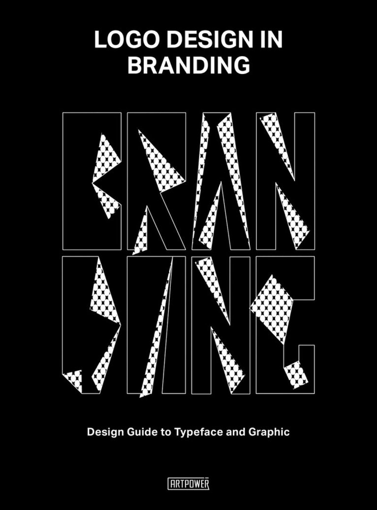 Artpower International Publishers - Logo Design in Branding, Inbunden
