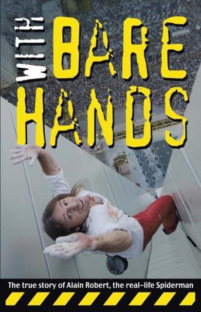 Alain Robert - With Bare Hands, E-bok