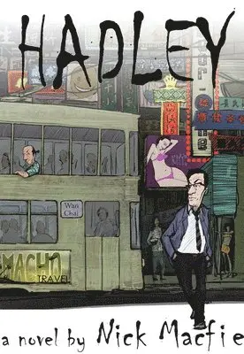 Nick Macfie - Hadley, Häftad. Tillgänglighet: Lägg i varukorg