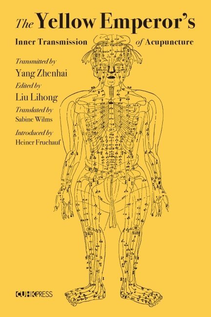 Yang Zhenhai, Liu Lihong - Yellow Emperor's Inner Transmission of Acupuncture, Inbunden