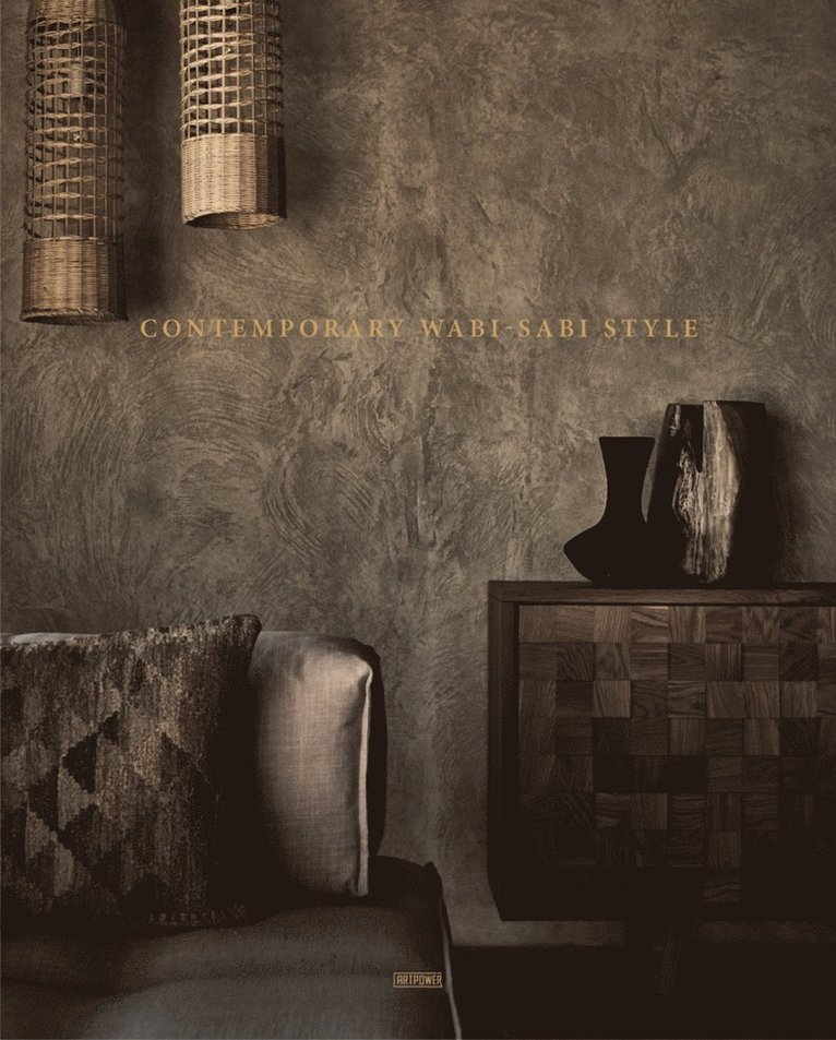 Artpower International Publishers - Contemporary Wabi-Sabi Style, Inbunden