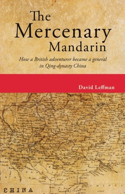 David Leffman - Mercenary Mandarin, E-bok