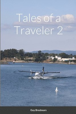 Guy Breshears - Tales of a Traveler 2, Häftad. Tillgänglighet: Lägg i varukorg