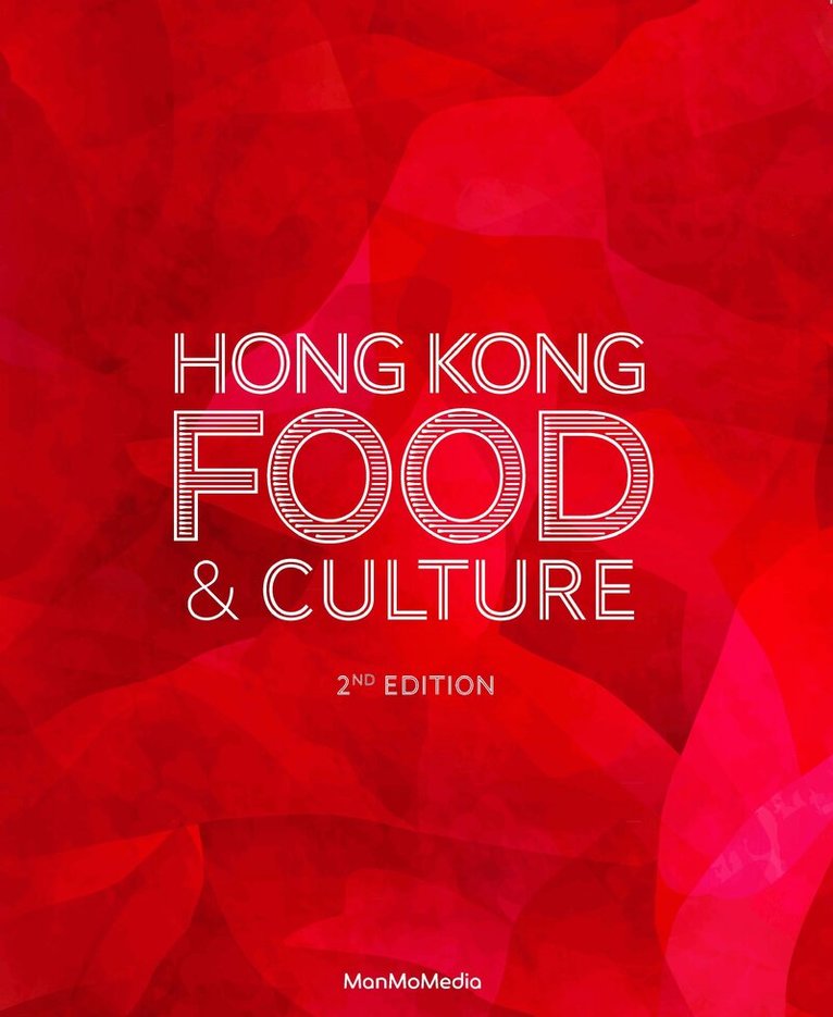 Adele Wong - Hong Kong Food & Culture, Inbunden