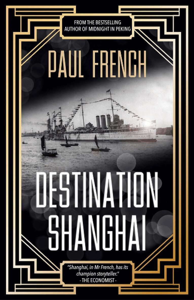 Paul French - Destination Shanghai, Häftad