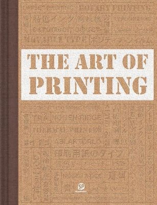 Ltd. Sendpoints Publishing Co. - THE ART OF PRINTING, Inbunden. Tillgänglighet: Lägg i varukorg