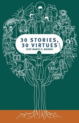 José Mario O Mandía - 30 Stories, 30 Virtues, Häftad