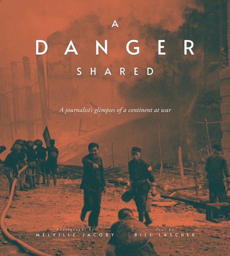Bill Lascher - Danger Shared, Inbunden