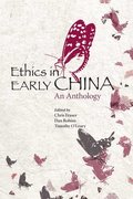 Ethics in Early China - An Anthology