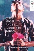 Queer Politics and Sexual Modernity in Taiwan