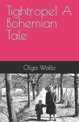 Gillian Bickley - Tightrope! A Bohemian Tale, Häftad. Tillgänglighet: Lägg i varukorg