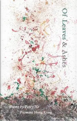 Patty Ho - Of Leaves & Ashes, Häftad. Tillgänglighet: Lägg i varukorg