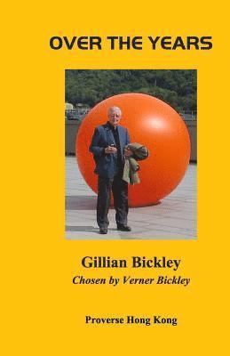 Gillian Bickley - Over the Years: Selected Collected Poems 1972-2015, Häftad. Tillgänglighet: Lägg i varukorg