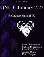 Richard M. Stallman, Roland McGrath - GNU C Library 2.22 Reference Manual 2/2, Häftad