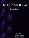 The BEAMER class User Guide