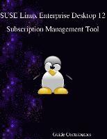 SUSE Linux Enterprise Desktop 12 - Subscription Management Tool