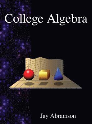 Jay Abramson - College Algebra, Inbunden. Tillgänglighet: Lägg i varukorg